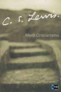 Lewis, C S — Mero Cristianismo