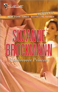 Brockmann Suzanne — Undercover Princess