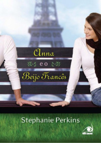 perkins stephanie — Anna e o Beijo Frances