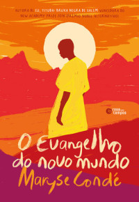 Maryse Condé — O evangelho do novo mundo