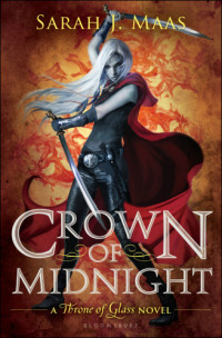 Sarah J Maas — Crown of Midnight - Throne of Glass, Book 2