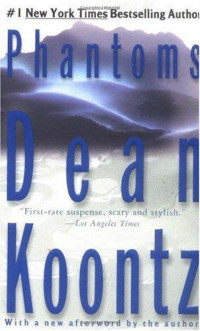 Dean Koontz — Phantoms