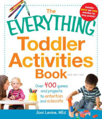 Levine Joni — The Everything Toddler Activities Book (2e)