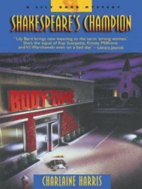 Harris Charlaine — Shakespeare's Champion