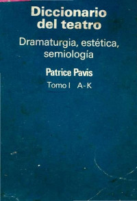Pavis Patrice — Diccionario Del Teatro