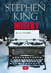 Stephen King — Misery: louca obsessão