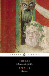 Horace; Persius — The Satires of Horace and Persius