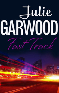Garwood Julie — Fast Track