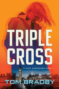 Tom Bradby — Triple Cross