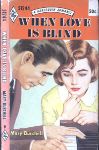 Burchell Mary — When Love Is Blind