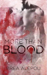 Brea Alepou — More Than Blood