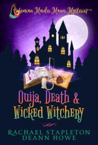 Rachael Stapleton, DeAnn Howe — Ouija, Death & Wicked Witchery