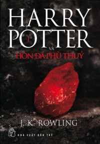 J.K. Rowling — Harry Potter và Hòn Đá Phù Thủy