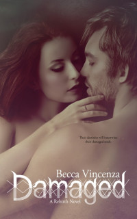 Vincenza Becca — Damaged