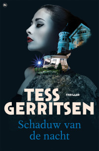 Tess Gerritsen — Schaduw van de nacht