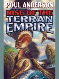 Poul Anderson — Rise of the Terran Empire