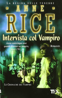 Rice Anne — Intervista Col Vampiro (Teadue)
