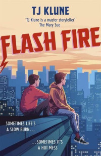 TJ Klune — Flash Fire