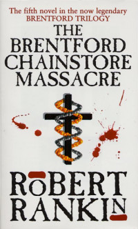 Rankin Robert — The Brentford Chainstore Massacre