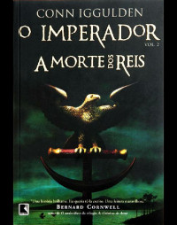 Iggulden Conn — A Morte dos Reis