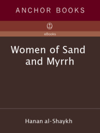 al-Shaykh, Hanan — Women of Sand and Myrrh