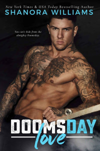 Williams Shanora — Doomsday Love: An MMA & Second Chance Romance
