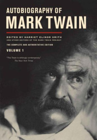Mark Twain, Samuel Clemens — Autobiography of Mark Twain