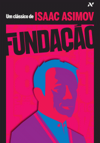 Isaac Asimov — Fundação (Portuguese Edition)