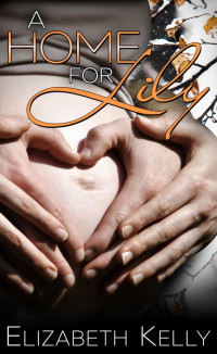 Kelly Elizabeth — A Home for Lily