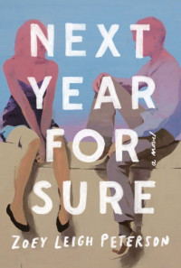 Peterson, Zoey Leigh — Next Year, for Sure