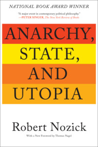 Robert Nozick — Anarchy, State, and Utopia