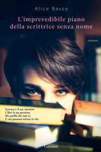 Alice Basso — L’imprevedibile piano della scrittrice senza nome - Vani Sarca 01