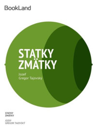Jozef Gregor Tajovský — Statky zmätky