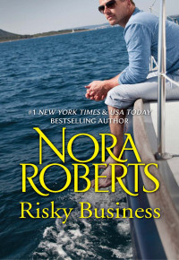 Roberts Nora — Risky Business