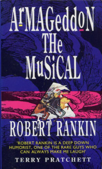 Rankin Robert — Armageddon the Musical