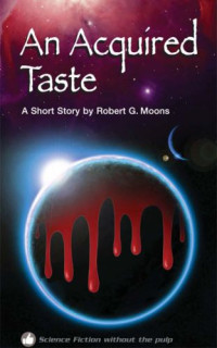 Moons Robert — An Acquired Taste