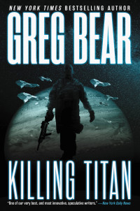 Greg Bear — Killing Titan