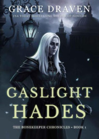 Draven Grace — Gaslight Hades