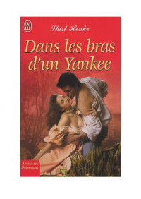 Henke Shirl — Dans les bras d'un yankee