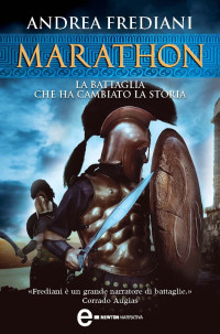 Frediani Andrea — Andrea Frediani - Marathon - La battaglia che ha cambiato la storia