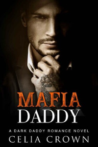 Celia Crown — Mafia Daddy
