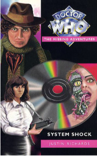 Richards Justin — System Shock: Doctor Who Missing Adventures