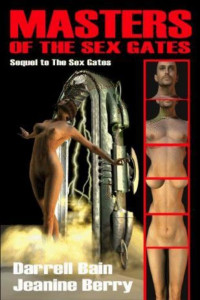 Darrell Bain, Jeanine Berry — Masters of the Sex Gates (Sex Gates 2)