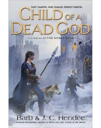 Hendee Barb; Hendee J C — Child of a Dead God
