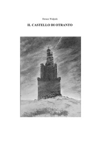 Walpole Horace — Il castello di Otranto