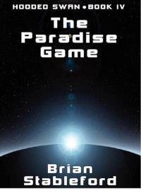 Stableford, Brian M — The Paradise Game