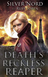 Ruby Loren, Silver Nord — January Chevalier 00.5 - Death's Reckless Reaper