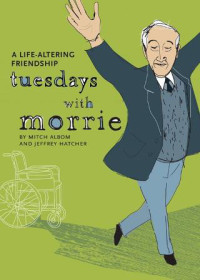 Albom Mitch — Tuesdays With Morrie