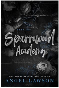 Angel Lawson — Sparrowood Academy (Book 2)