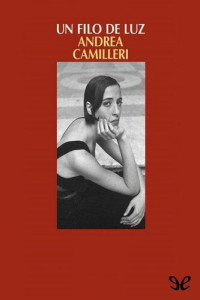 Andrea Camilleri — Un filo de luz